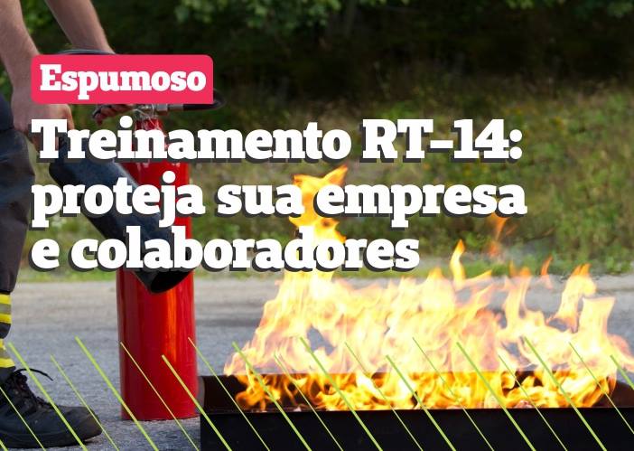 ESPUMOSO RT-14: Prevenção e Combate a Incêndio – Carga Horária: 5 horas – 19.07.2018